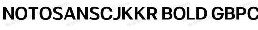NotoSansCJKkr Bold GBpc字体转换